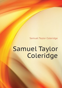 Samuel Taylor Coleridge