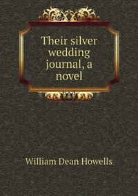 Their silver wedding journal, a novel