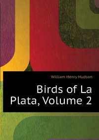 Birds of La Plata, Volume 2