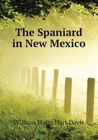 The Spaniard in New Mexico