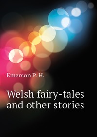 Welsh fairy-tales and other stories