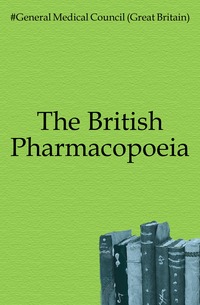 The British Pharmacopoeia