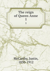 The reign of Queen Anne