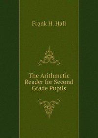 The Arithmetic Reader for Second Grade Pupils