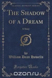 The Shadow of a Dream