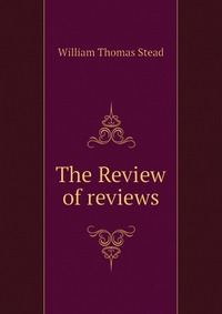 The Review of reviews