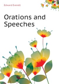 Orations and Speeches