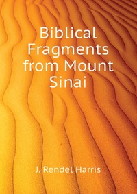 Biblical Fragments from Mount Sinai