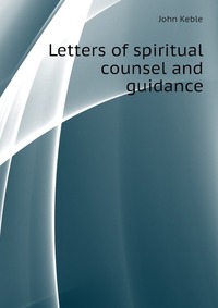 Letters of spiritual counsel and guidance