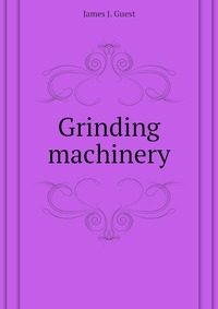 Grinding machinery