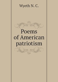 Poems of American patriotism