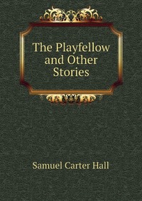 The Playfellow and Other Stories