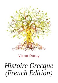 Histoire Grecque (French Edition)