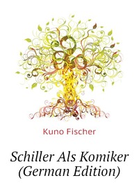 Schiller Als Komiker (German Edition)