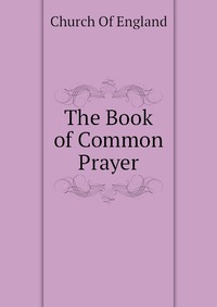 The Book of Common Prayer