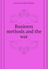 Business methods and the war