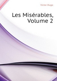 Les Miserables, Volume 2