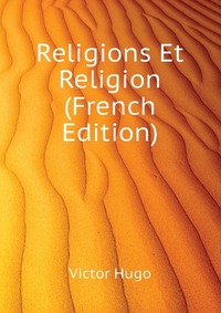 Religions Et Religion (French Edition)