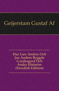 Hur Lars Anders Och Jan Anders Byggde Gardesgard Och Andra Historier (Swedish Edition)