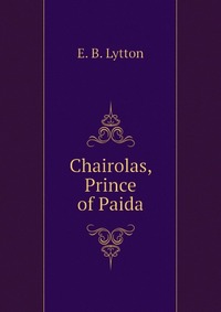 Chairolas, Prince of Paida