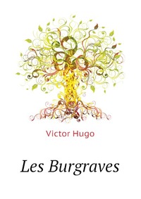 Les Burgraves