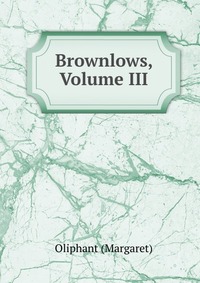 Brownlows, Volume III