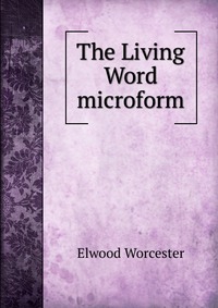 The Living Word microform