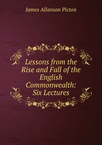 Lessons from the Rise and Fall of the English Commonwealth