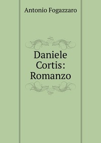 Daniele Cortis: Romanzo