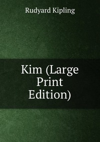 Kim (Large Print Edition)