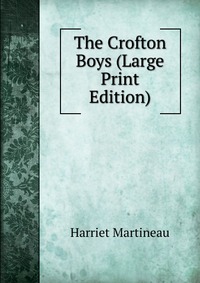 The Crofton Boys (Large Print Edition)