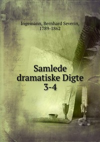 Samlede dramatiske Digte