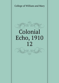 Colonial Echo, 1910