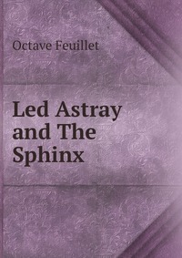 Led Astray and The Sphinx