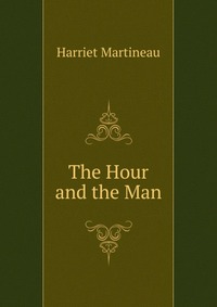 The Hour and the Man