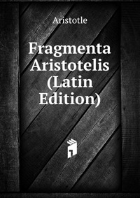 Fragmenta Aristotelis (Latin Edition)