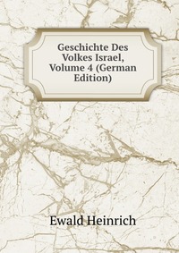 Geschichte Des Volkes Israel, Volume 4 (German Edition)