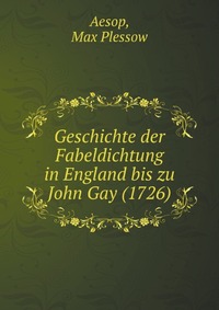 Geschichte der Fabeldichtung in England bis zu John Gay (1726)