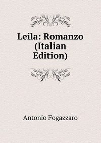 Leila: Romanzo (Italian Edition)