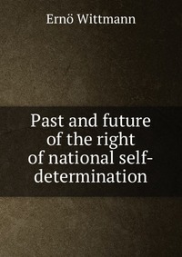 Past and future of the right of national self-determination