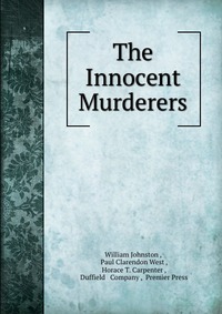 The Innocent Murderers