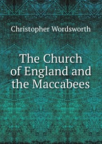 The Church of England and the Maccabees