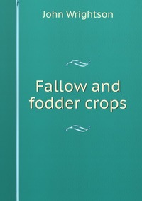 Fallow and fodder crops