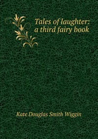 Tales of laughter: a third fairy book