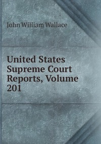 United States Supreme Court Reports, Volume 201