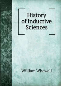 History of Inductive Sciences