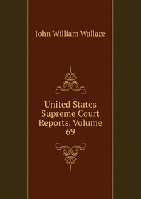 United States Supreme Court Reports, Volume 69