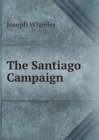 The Santiago Campaign