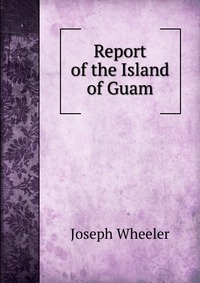 Report of the Island of Guam