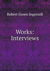 Works: Interviews